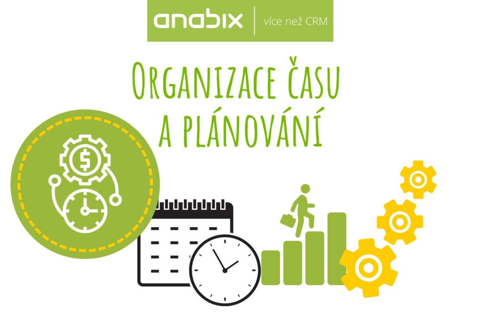 Organizace času a plánování je cestou k vašemu úspěšnému podnikání