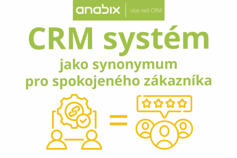 CRM systém jako synonymum pro spokojenost zákazníka